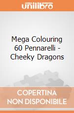 Mega Colouring 60 Pennarelli - Cheeky Dragons gioco di Multiprint
