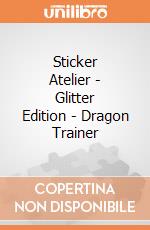 Sticker Atelier - Glitter Edition - Dragon Trainer gioco di Multiprint