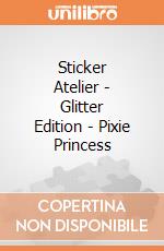 Sticker Atelier - Glitter Edition - Pixie Princess gioco di Multiprint