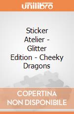 Sticker Atelier - Glitter Edition - Cheeky Dragons gioco di Multiprint