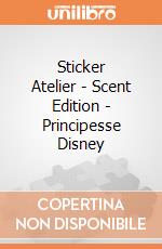 Sticker Atelier - Scent Edition - Principesse Disney gioco di Multiprint