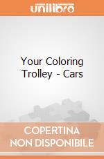 Your Coloring Trolley - Cars gioco di Multiprint