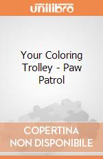 Your Coloring Trolley - Paw Patrol gioco di Multiprint