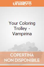 Your Coloring Trolley - Vampirina gioco di Multiprint