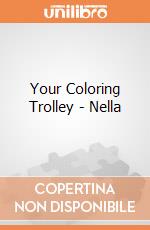 Your Coloring Trolley - Nella gioco