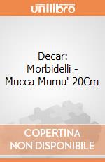 Decar: Morbidelli - Mucca Mumu' 20Cm giochi