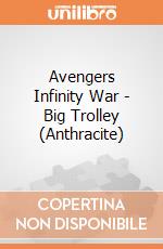 Avengers Infinity War - Big Trolley (Anthracite) gioco