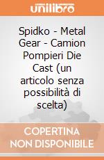 Spidko - Metal Gear - Camion Pompieri Die Cast (un articolo senza possibilità di scelta) gioco