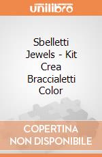 Sbelletti Jewels - Kit Crea Braccialetti Color gioco