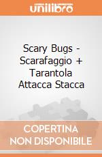 Scary Bugs - Scarafaggio + Tarantola Attacca Stacca gioco