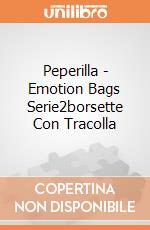 Peperilla - Emotion Bags Serie2borsette Con Tracolla giochi