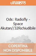 Ods: Radiofly - Space Akutan//32Richiudibile giochi