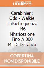 Carabinieri: Ods - Walkie Talkiefrequenza 446 Mhzricezione Fino A 300 Mt Di Distanza giochi
