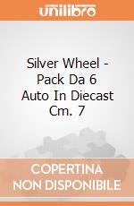 Silver Wheel - Pack Da 6 Auto In Diecast Cm. 7 giochi
