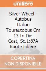 Silver Wheel - Autobus Italian Tourautobus Cm 13 In Die Cast, Sc.1:87A Ruote Libere giochi