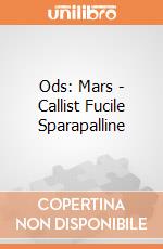 Ods: Mars - Callist Fucile Sparapalline giochi