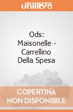 Ods: Maisonelle - Carrellino Della Spesa giochi