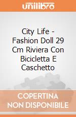 City Life - Fashion Doll 29 Cm Riviera Con Bicicletta E Caschetto giochi