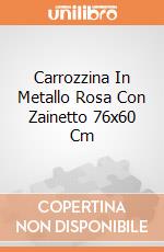 Carrozzina In Metallo Rosa Con Zainetto 76x60 Cm gioco