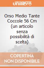 Orso Medio Tante Coccole 56 Cm (un articolo senza possibilità di scelta) gioco