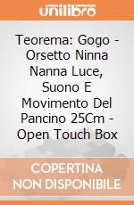 Teorema: Gogo - Orsetto Ninna Nanna Luce, Suono E Movimento Del Pancino 25Cm - Open Touch Box giochi