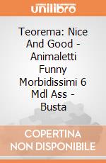 Teorema: Nice And Good - Animaletti Funny Morbidissimi 6 Mdl Ass - Busta giochi