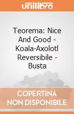 Teorema: Nice And Good - Koala-Axolotl Reversibile - Busta giochi