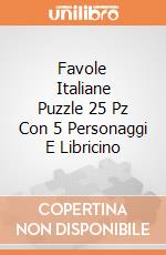 Favole Italiane Puzzle 25 Pz Con 5 Personaggi E Libricino puzzle