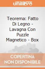 Teorema: Fatto Di Legno - Lavagna Con Puzzle Magnetico - Box gioco