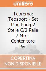 Teorema: Teosport - Set Ping Pong 2 Stelle C/2 Palle 7 Mm - Contenitore Pvc gioco
