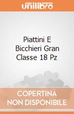 Piattini E Bicchieri Gran Classe 18 Pz gioco