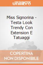 Miss Signorina - Testa Look Trendy Con Extension E Tatuaggi gioco