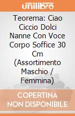 Teorema: Ciao Ciccio Dolci Nanne Con Voce Corpo Soffice 30 Cm (Assortimento Maschio / Femmina) gioco