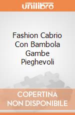 Fashion Cabrio Con Bambola Gambe Pieghevoli gioco