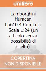 Lamborghini Huracan Lp610-4 Con Luci Scala 1:24 (un articolo senza possibilità di scelta) gioco