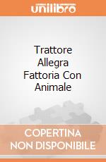 Trattore Allegra Fattoria Con Animale gioco