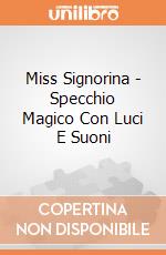 Miss Signorina - Specchio Magico Con Luci E Suoni gioco