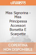 Miss Signorina - Miss Principessa Accessori Borsetta E Scarpette gioco