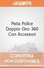 Pista Police Doppio Giro 360 Con Accessori gioco di Teorema