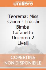 Teorema: Miss Carina - Trucchi Bimba Cofanetto Unicorno 2 Livelli gioco di Teorema