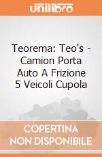 Teorema: Teo's - Camion Porta Auto A Frizione 5 Veicoli Cupola gioco
