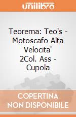 Teorema: Teo's - Motoscafo Alta Velocita' 2Col. Ass - Cupola gioco di Teorema