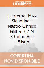 Teorema: Miss Signorina - Nastro Ginnico Glitter 3,7 M 3 Colori Ass - Blister giochi