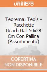 Teorema: Teo's - Racchette Beach Ball 50x28 Cm Con Pallina (Assortimento) gioco
