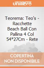 Teorema: Teo's - Racchette Beach Ball Con Pallina 4 Col 54*27Cm - Rete gioco