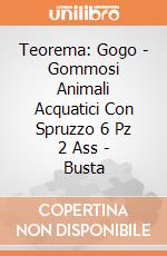 Teorema: Gogo - Gommosi Animali Acquatici Con Spruzzo 6 Pz 2 Ass - Busta gioco