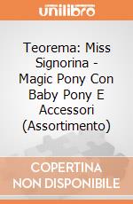 Teorema: Miss Signorina - Magic Pony Con Baby Pony E Accessori (Assortimento) gioco