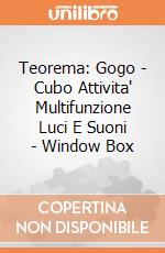 Teorema: Gogo - Cubo Attivita' Multifunzione Luci E Suoni - Window Box gioco