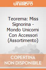 Teorema: Miss Signorina - Mondo Unicorni Con Accessori (Assortimento) gioco