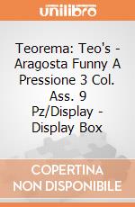 Teorema: Teo's - Aragosta Funny A Pressione 3 Col. Ass. 9 Pz/Display - Display Box gioco
